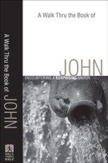 Walk Thru the Book of John (Walk Thru the Bible Discussion Guides)