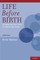 Life Before Birth