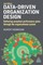 Data-Driven Organization Design