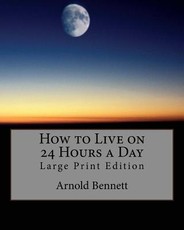How to Live on 24 Hours a Day