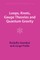 Loops, Knots, Gauge Theories and Quantum Gravity