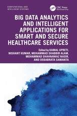 Big Data Analytics and Intelligent Applications for Smart and Secure Healthcare Services