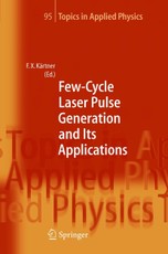 Few-Cycle Laser Pulse Generation and Its Applications