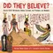 Did They Believe? : Ancient Egypt Mythology, Burial Customs, the Pyramids and Mummies | History Books Grades 4-5 | Children's Ancient History