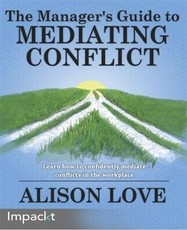 Manager's Guide to Mediating Conflict