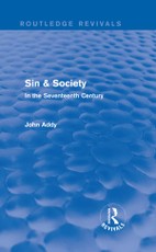 Addy, J: Sin & Society (Routledge Revivals)
