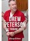 Drew Peterson: The Tribune Files