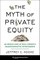 The Myth of Private Equity