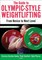 The Guide to Olympic-Style Weightlifting