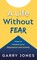 A Life Without Fear