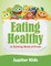 Eating Healthy (A Coloring Book of Fruits)