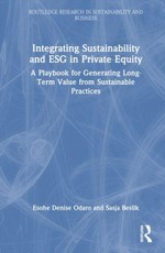 Integrating Sustainability and ESG in Private Equity