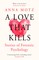 Motz, A: Love That Kills