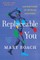 Replaceable You