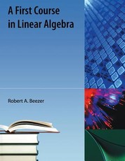 A First Course in Linear Algebra