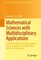 Mathematical Sciences with Multidisciplinary Applications