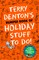Denton, T: Terry Denton's Bumper Book of Holiday Stuff to Do