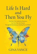 Life Is Hard and Then You Fly