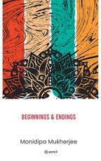 Beginnings & Endings