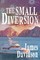 The Small Diversion