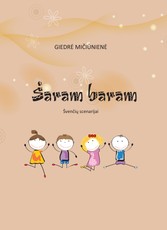 Šaram baram: švenčių scenarijai