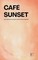 Café Sunset And Other Bilingual Norwegian-English Stories for Beginners
