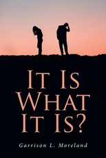 It Is What It Is?