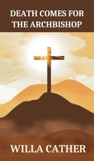 Death Comes for the Archbishop
