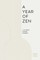 A Year of Zen
