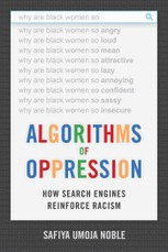 Algorithms of Oppression