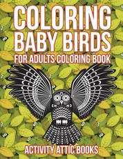 Coloring Baby Birds For Adults Coloring Book