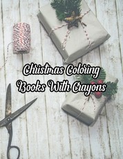 Christmas Coloring Books With Crayons