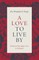 A Love to Live by