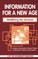 Information for a New Age