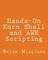 Hands-On Korn Shell and AWK Scripting