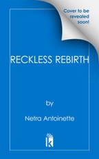 Reckless Rebirth