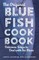 The Original Bluefish Cookbook