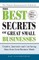 The Best Secrets of Great Small Businesses