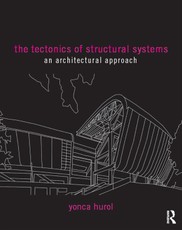 Hurol, Y: Tectonics of Structural Systems