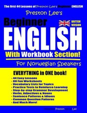 Preston Lee's Beginner English With Workbook Section For Norwegian Speakers (British Version)