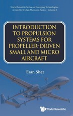Introduction To Propulsion Systems For Propeller-driven Small And Micro Aircraft