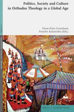 Politics, Society and Culture in Orthodox Theology in a Global Age