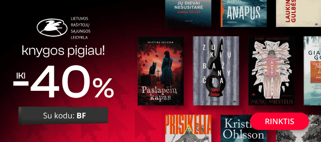 Leidyklos LIETUVOS RAŠYTOJŲ SĄJUNGA knygoms iki -40% extra nuolaidos!