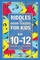 Riddles and Brain Teasers for Kids Ages 10-12