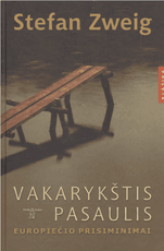 Vakarykštis pasaulis. Europiečio prisiminimai