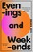 EVENINGS & WEEKENDS HB