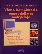 Vieno kompiuterio panaudojimas mokykloje