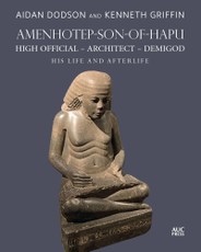 Amenhotep-son-of-Hapu, High Official, Architect, Demigod
