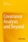 Covariance Analysis and Beyond