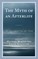 The Myth of an Afterlife
